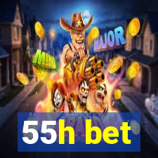 55h bet